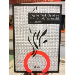Çağdaş Türk Öykü Ve Romanında Yaratıcılık Çağdaş Türk Öykü Ve Romanında Yaratıcılık