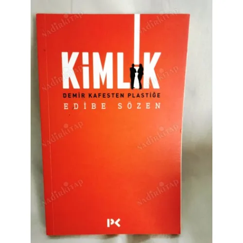 Kimlik (Demir Kafesten Plastiğe)