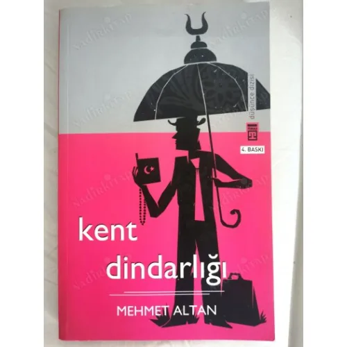 Kent Dindarlığı (İmzalı İthaflı 2010)