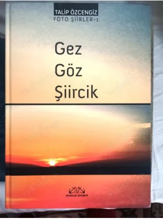 Gez Göz Şiircik Foto Şiirler Cilt 1 Ciltli