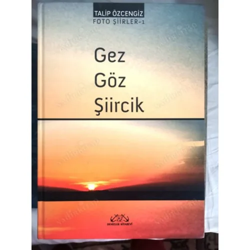 Gez Göz Şiircik Foto Şiirler Cilt 1 Ciltli