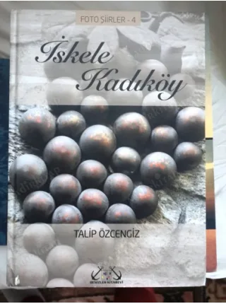 İskele Kadıköy Foto Şiirler Cilt 4 Ciltli