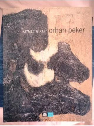 Orhan Peker Sergi Kataloğu (7 Mart - 17 Nisan 2006)