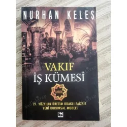 Vakıf İş Kümesi (Ahilik 21.Yüzyılın Üretim Odaklı Faizsiz Yeni Kurumsal Modeli) Vakıf İş Kümesi (Ahilik 21.Yüzyılın Üretim Odaklı Faizsiz Yeni Kurumsal Modeli)