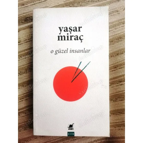 O Güzel İnsanlar (İmzalı ithaflı, Ayraç Dahil)