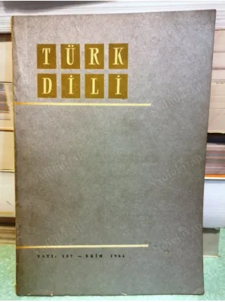 Türk Dili 157 Bilim ve Devrim, Dağlarca, Eski Edebiyatımızda Nesir, Araştırma Salonunda Radyo Oyunu /Necatigil, Malta Mektuplar,Yalnız Adam
