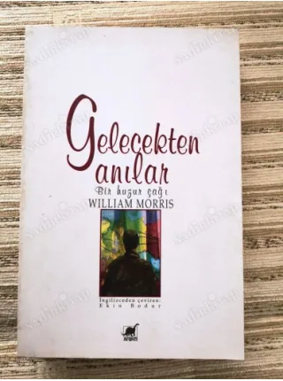 Gelecekten Anılar Bir Huzur Çağı/Ütopik Bir Romanstan Bölümler