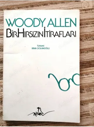 Woody Allen * Bir Hırsızın İtirafları