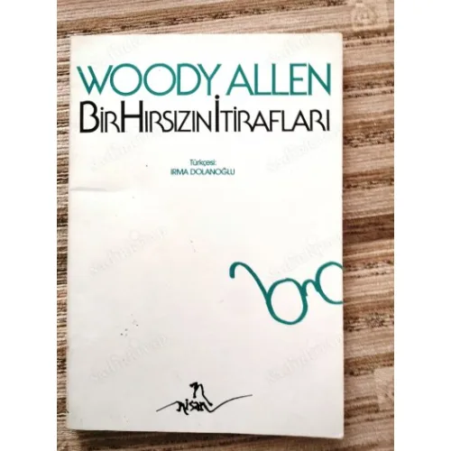 Woody Allen * Bir Hırsızın İtirafları