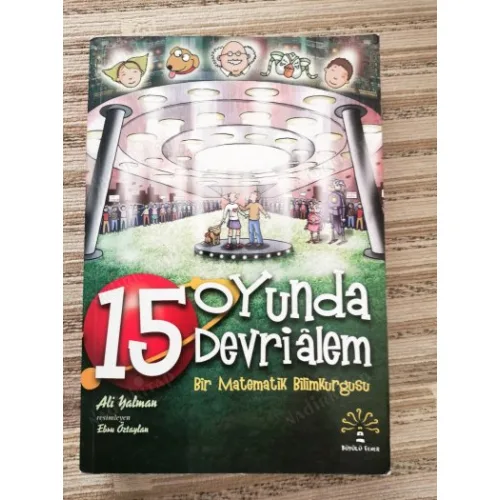 15 Oyunda Devrialem - Bir Matematik BilimKurgusu (Resimleyen Ebru Öztaylan)