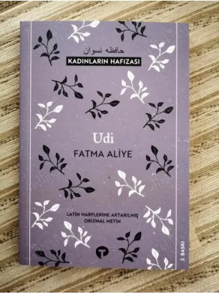 Udi Fatma Aliye * Kadınların Hafızası