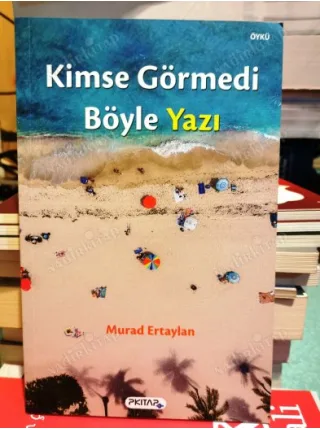 Kimse Görmedi Böyle Yazı