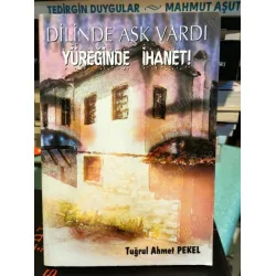 Dilinde Aşk Vardı Yüreğinde İhanet!