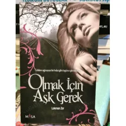 Olmak İçin Aşk Gerek Olmak İçin Aşk Gerek