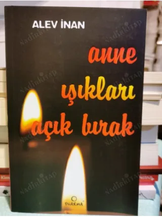 Anne Işıkları Açık Bırak