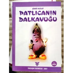 Patlıcanın Dalkavuğu (İmzalı) Patlıcanın Dalkavuğu (İmzalı)