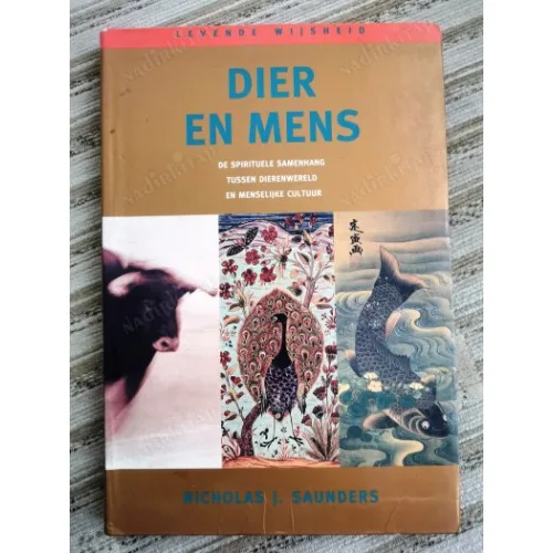 Dier en Mens (Animal and man) De Spirituelle Samenhang Tussen Dierenwereld en Menselijke Cultuur Flemenkçe (Dutch)