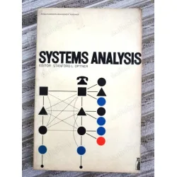SYSTEMS ANALYSIS (Modern Management Readings, Origins and Development of Basic Concepts * Applications and Continuing Development, Look Forward) SYSTEMS ANALYSIS (Modern Management Readings, Origins and Development of Basic Concepts * Applications and Continuing Development, Look Forward)