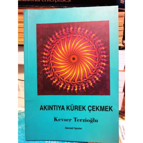 Akıntıya Kürek Çekmek