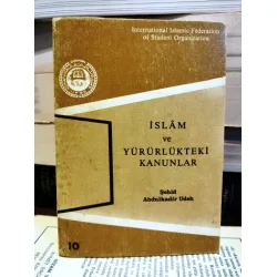 İslam ve Yürürlükteki Kanunlar İslam ve Yürürlükteki Kanunlar