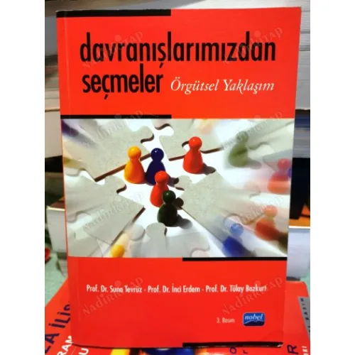 Davranışlarımızdan Seçmeler Örgütsel Yaklaşım