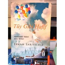 Tüy Gibi Hafif - Hayatındaki Yükleri Atma Rehberi Tüy Gibi Hafif - Hayatındaki Yükleri Atma Rehberi
