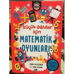 Küçük Dahiler İçin Matematik Oyunları (Zihin Geliştiren 101 Zeka Oyunu Cevaplı) Küçük Dahiler İçin Matematik Oyunları (Zihin Geliştiren 101 Zeka Oyunu Cevaplı)