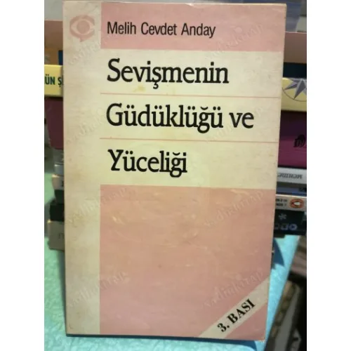 Sevişmenin Güdüklüğü ve Yüceliği