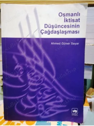 Osmanlı İktisat Düşüncesinin Çağdaşlaşması