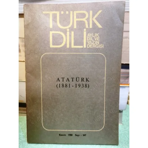 Türk Dili 347 Atatürk Özel Sayısı