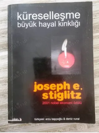 Küreselleşme - Büyük Hayal Kırıklığı NOBEL 2001