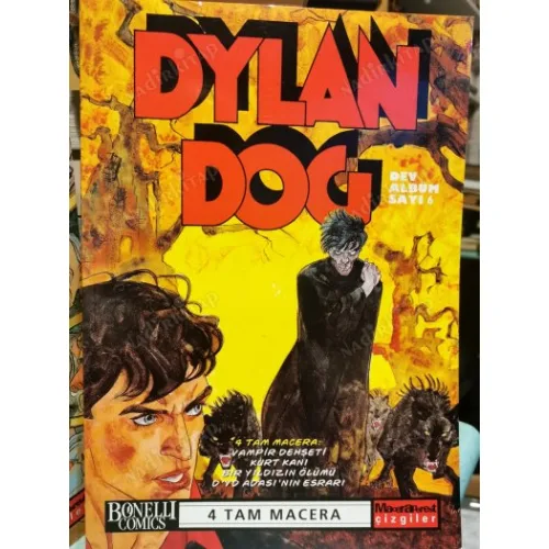 Dylan Dog Dev Albüm Sayı 6 Vampir Dehşeti * Kurt Kanı * Bir Yıldızın Ölümü * D