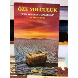 Öze Yolculuk Kan Ağlayan Topraklar (İmzalı Tevfik Fikret Göncüler) Öze Yolculuk Kan Ağlayan Topraklar (İmzalı Tevfik Fikret Göncüler)