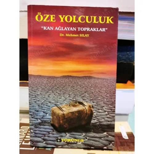 Öze Yolculuk Kan Ağlayan Topraklar (İmzalı Tevfik Fikret Göncüler)