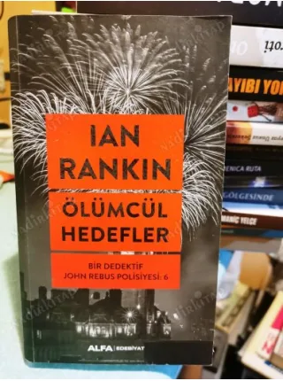 Ölümcül Hedefler - Bir Dedektif John Rebus Polisiyesi 6 BKZ