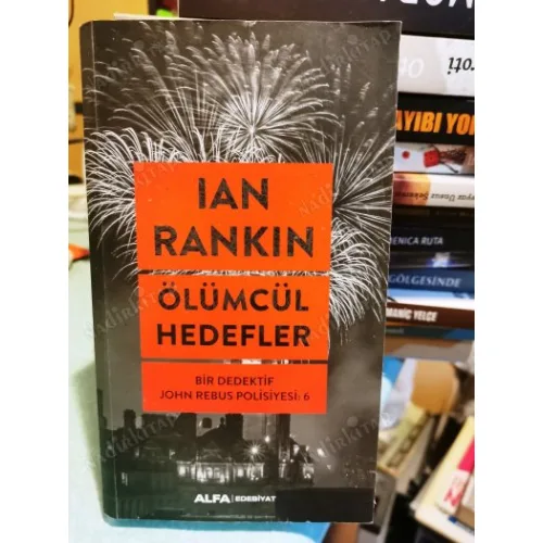 Ölümcül Hedefler - Bir Dedektif John Rebus Polisiyesi 6 BKZ