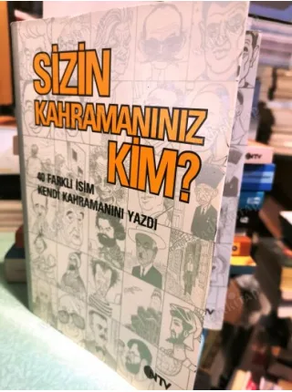 Sizin Kahramanınız Kim? 40 Farklı İsim Kendi Kahramanını Yazdı