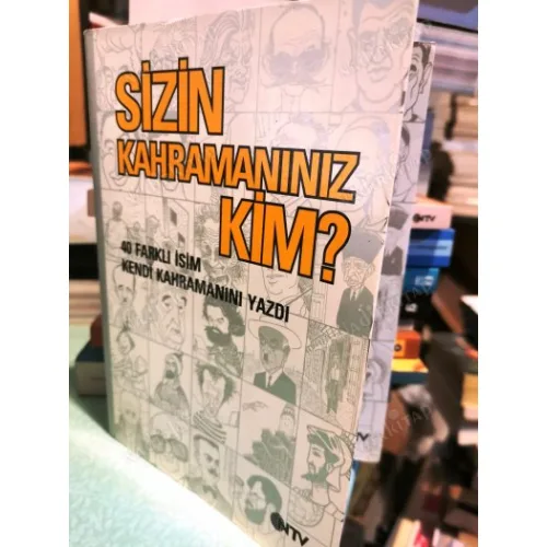 Sizin Kahramanınız Kim? 40 Farklı İsim Kendi Kahramanını Yazdı