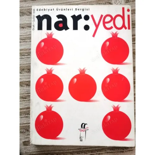 Edebiyat Ürünleri Dergisi Nar Yedi 7 Urfalı Mateos Ferit Edgü, Sait Faik Fethi Nacı, Tuna Kiremitçi, Mahir Öztaş, Mahmut Yesari, Adalet Ağaoğlu