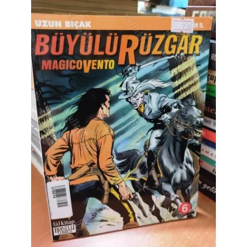 Büyülü Rüzgar | Magico Vento Sayı 6 Uzun Bıçak Tam Macera (131 Sayılık Seri)