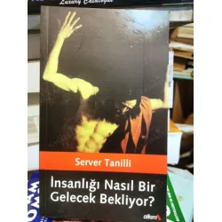 İnsanlığı Nasıl Bir Gelecek Bekliyor İmzalı ve İthaflı İnsanlığı Nasıl Bir Gelecek Bekliyor İmzalı ve İthaflı