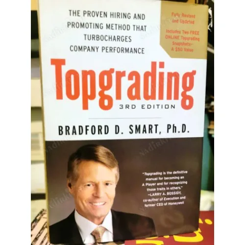 Topgrading, 3rd Edition: The Proven Hiring and Promoting Method That Turbocharges Company Performance HardCover  Illustrated