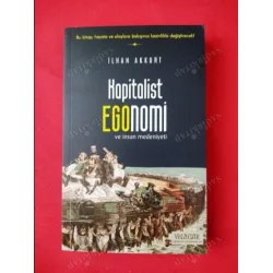 Kapitalist Egonomi ve İnsan Medeniyeti / Bu kitap; hayata ve olaylara bakışınızı kesinlikle değiştirecek! Kapitalist Egonomi ve İnsan Medeniyeti / Bu kitap; hayata ve olaylara bakışınızı kesinlikle değiştirecek!