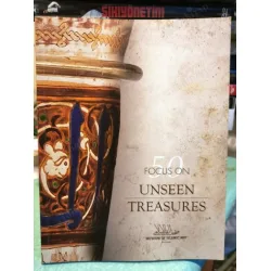 Focus On 50 Unseen Treasures Museum of Islamic Art Focus On 50 Unseen Treasures Museum of Islamic Art