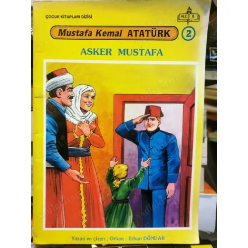 Asker Mustafa Mustafa Kemal Atatürk 2 (Yazan-Çizen: Orhan-Erhan DÜNDAR)