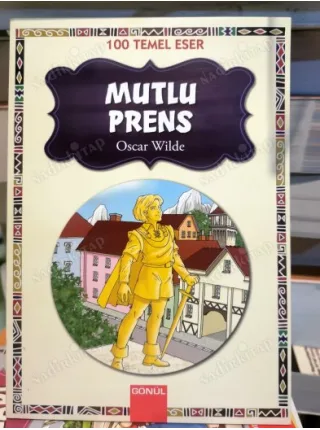 Mutlu Prens (100 Temel Eser)