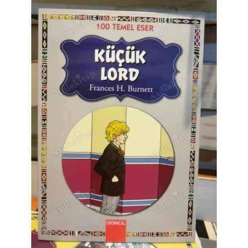 Küçük Lord (100 Temel Eser)