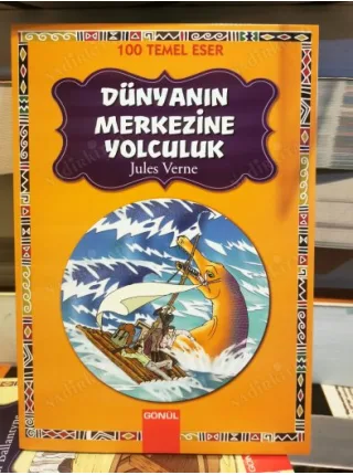 Dünyanın Merkezine Yolculuk (100 Temel Eser)