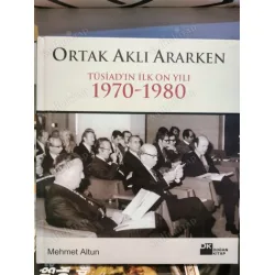 Ortak Aklı Ararken - TÜSİAD Ortak Aklı Ararken - TÜSİAD