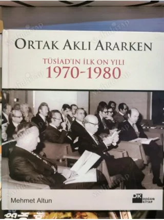 Ortak Aklı Ararken - TÜSİAD